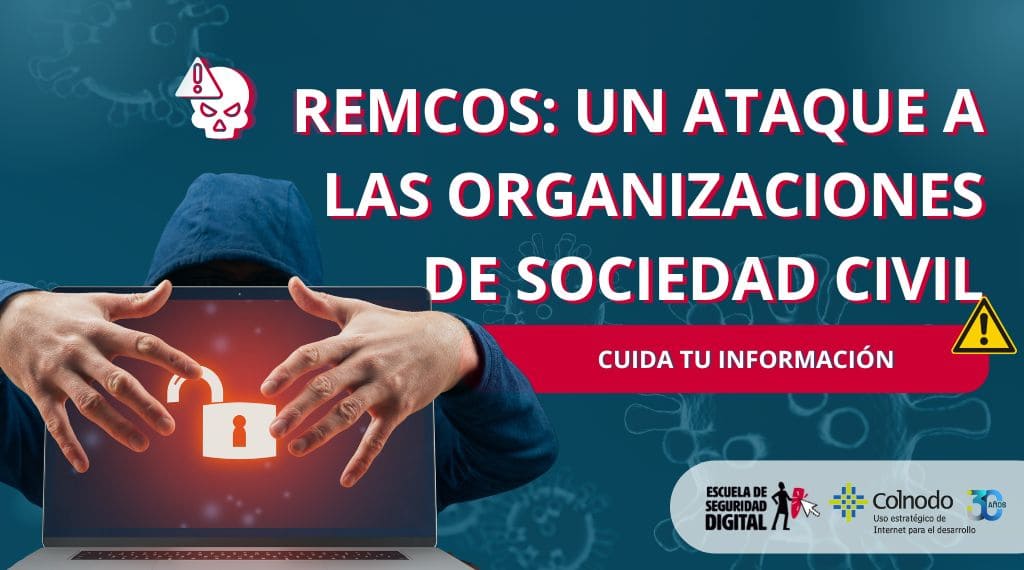 Gráfica alusiva a REMCOS: Un ataque a las organizaciones de sociedad civil